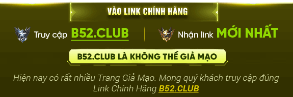 Link Chính Hãng B52 Club