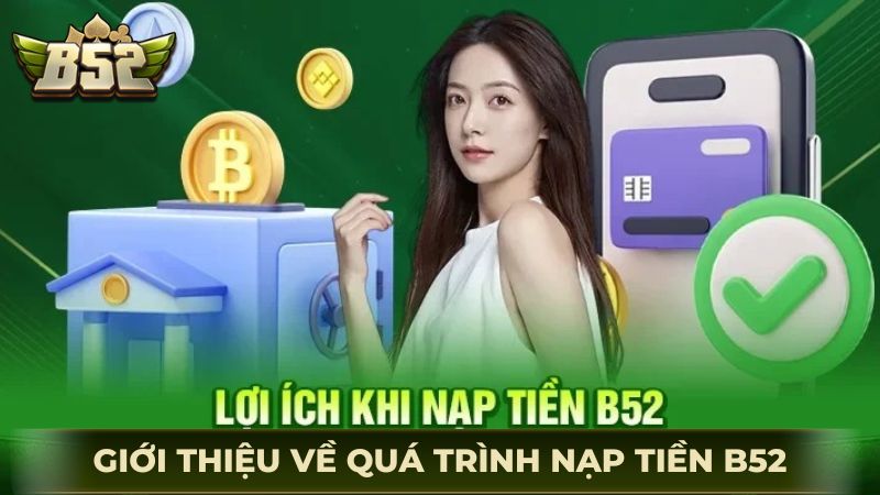 Giới thiệu về quá trình nạp tiền B52