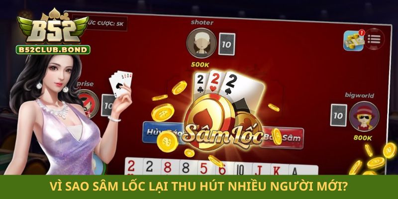 Vì sao sâm lốc lại thu hút nhiều người mới?
